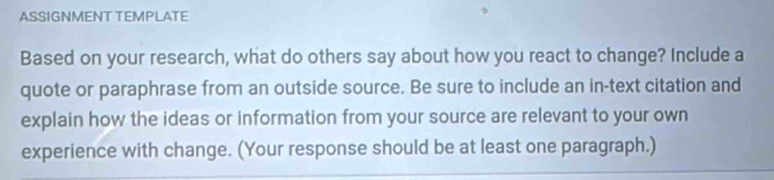 Solved: ASSIGNMENT TEMPLATE Based on your research, what do others say ...