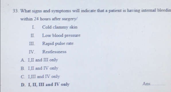 Solved: What signs and symptoms will indicate that a patient is having ...