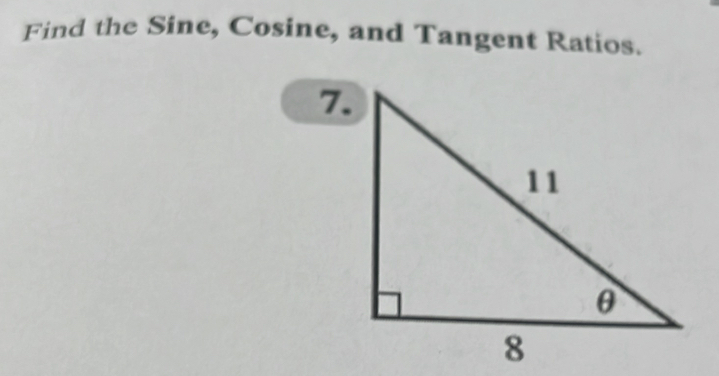 Find the Sine, Cosine, and Tangent Ratios.