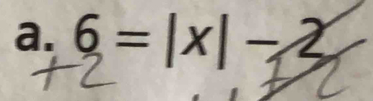 6=|x|-2