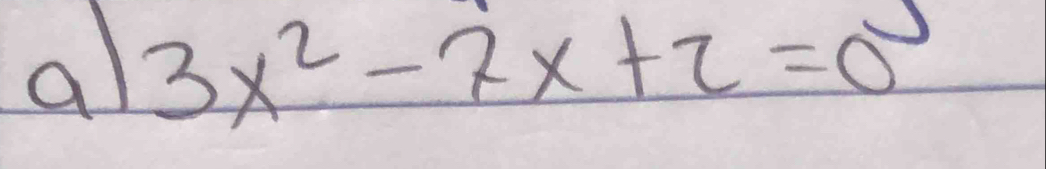 al 3x^2-2x+2=0