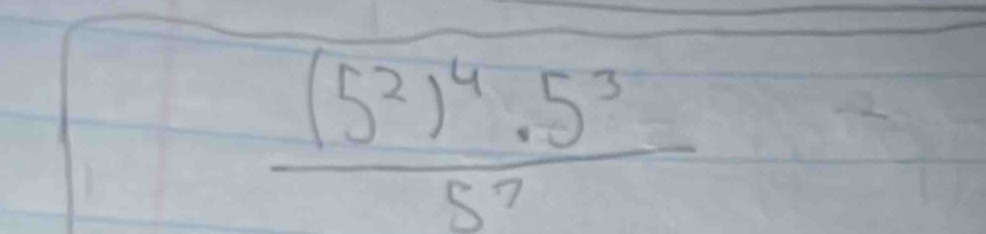 frac (5^2)^4· 5^35^7=