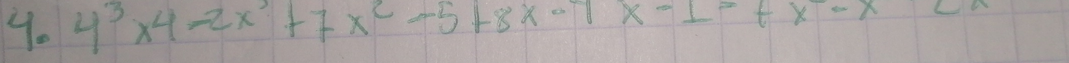 4^3* 4-2x+7x^2-5+8x-7x-1=+x-x