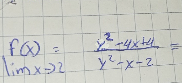 f(x)_ (x^2-4x+4)/y^2-x-2 =