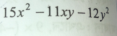 15x^2-11xy-12y^2