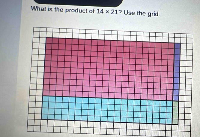 What is the product of 14* 21 ? Use the grid.