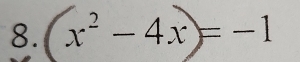 x²-4x=-1