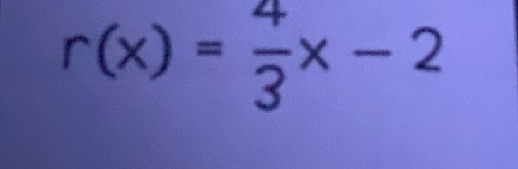 r(x)= 4/3 x-2