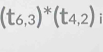 (t_6,3)^*(t_4,2) |