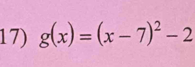 g(x)=(x-7)^2-2