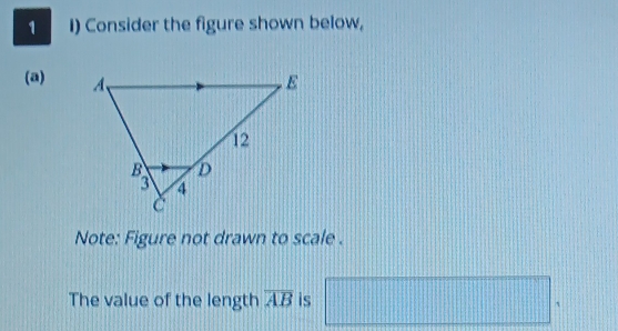 Consider the figure shown below, 
(a) 
Note: Figure not drawn to scale . 
The value of the length overline AB is x_□ □  `