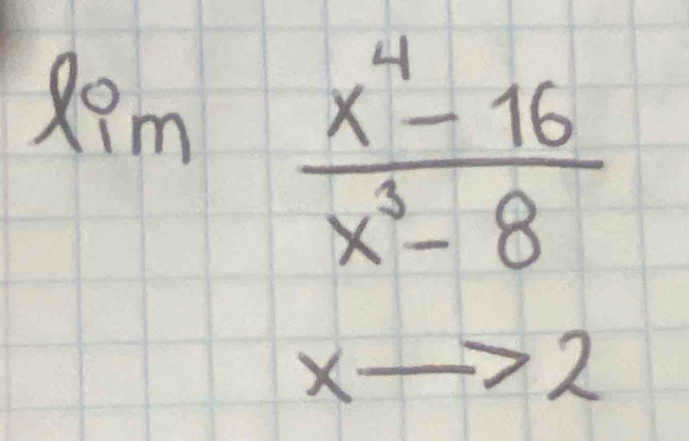 lim  (x^4-16)/x^3-8 
x-
1
2