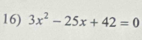 3x^2-25x+42=0