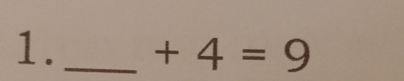 1._
+4=9