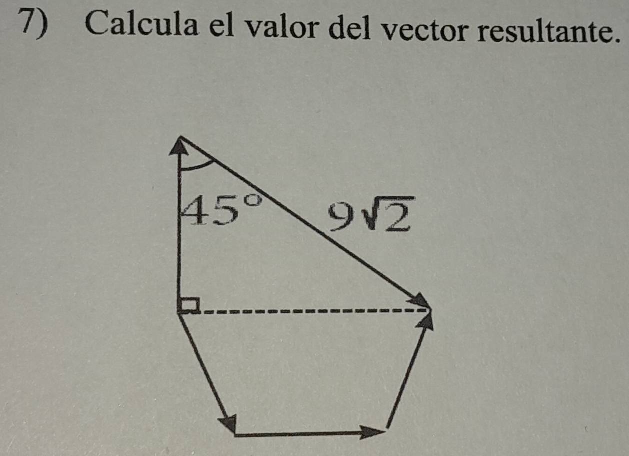 Resuelto:Calcula el valor del vector resultante.