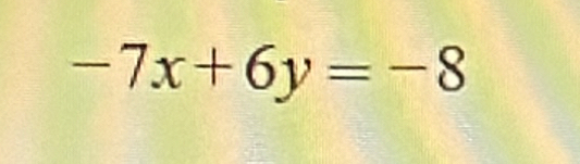 -7x+6y=-8