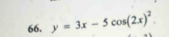 y=3x-5cos (2x)^2.