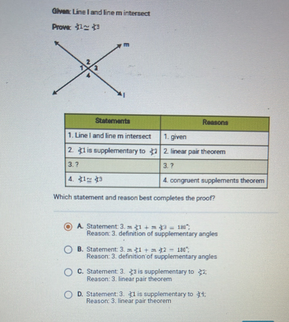 Solved: Glver: Line I and line m intersect Prove: ∠ 1≌ ∠ 3 Which ...