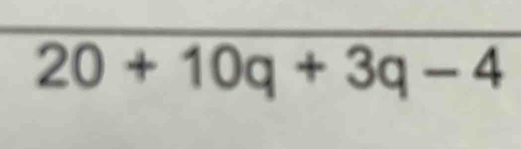 20+10q+3q-4