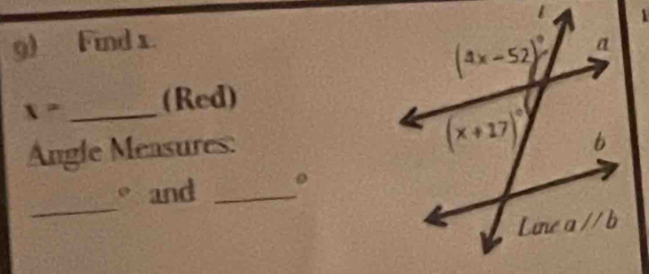 Find x.
_ x=
(Red)
Angle Measures:
_
。 and_