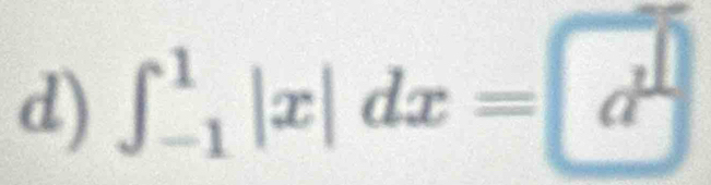 ∈t _(-1)^1|x|dx=a^1