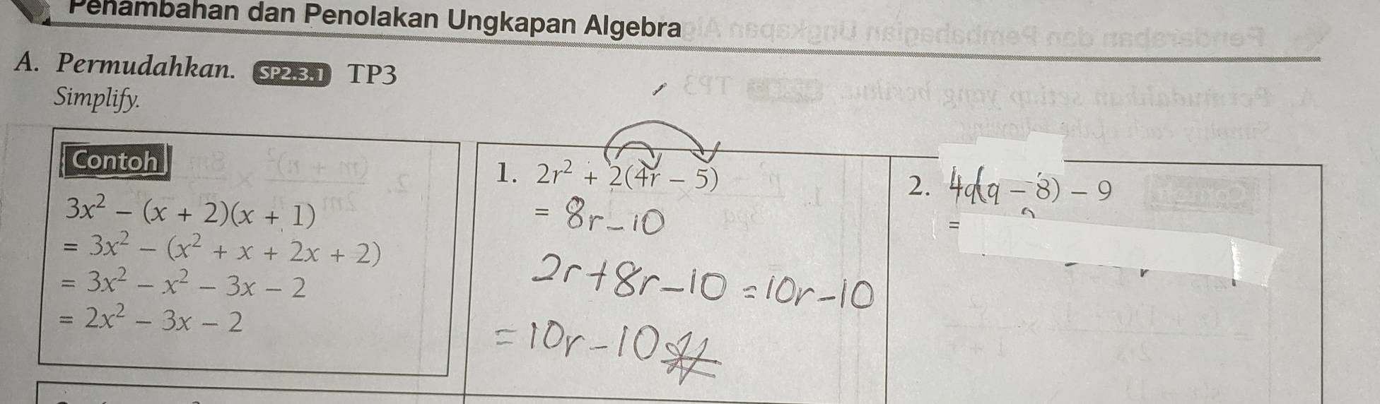 Penambahan dan Penolakan Ungkapan Algebra
A. Permudahkan. 235 TP3
Simplify.