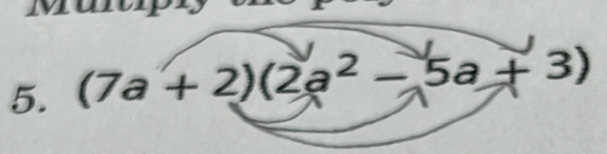 (7a+2)(2a^2-5a+3 ]