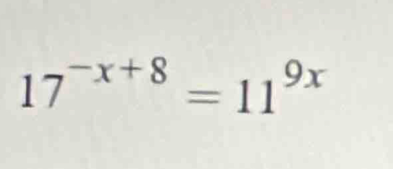 17^(-x+8)=11^(9x)