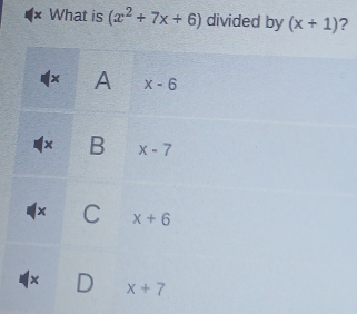 What is (x^2+7x+6) divided by (x+1) ?