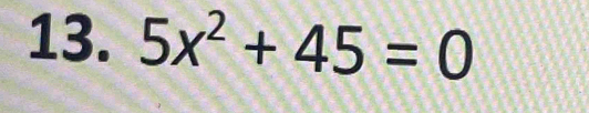 5x^2+45=0