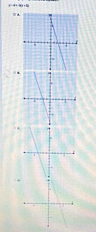 y-4=-2(x+5)
□ A.
n Q.
e
D