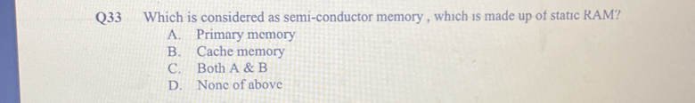 Selesai:Which is considered as semi-conductor memory , which is made up ...
