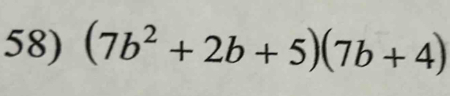 (7b^2+2b+5)(7b+4)