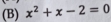 x^2+x-2=0