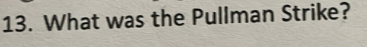 What was the Pullman Strike?