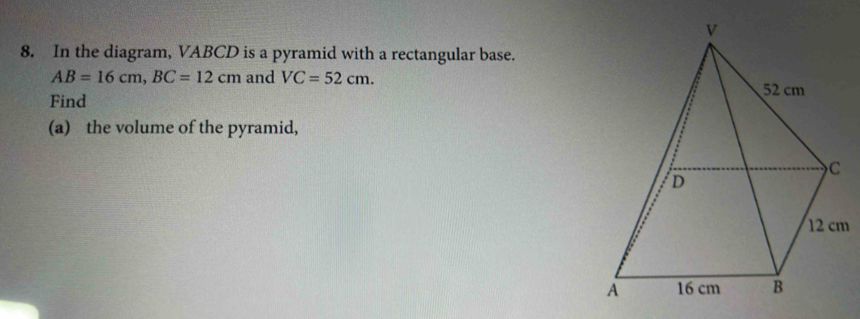 Solved: In the diagram, VABCD is a pyramid with a rectangular base. AB ...