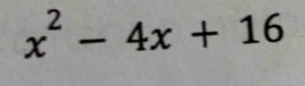 x^2-4x+16