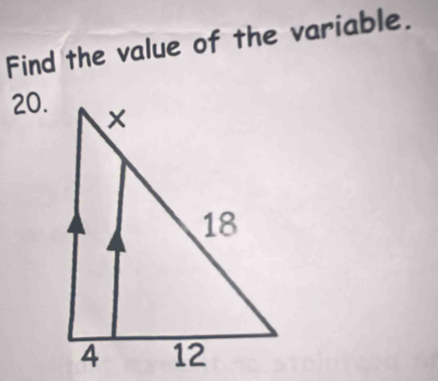 Find the value of the variable. 
20.