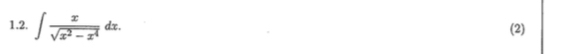 ∈t  x/sqrt(x^2-x^4) dx. (2)