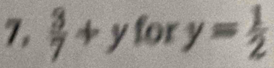 7,  3/7 +yfory= 1/2 