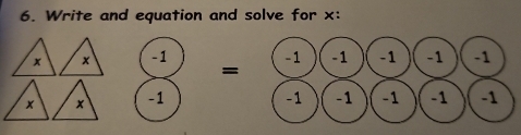 Write and equation and solve for x :
x × -1
=
× x -1