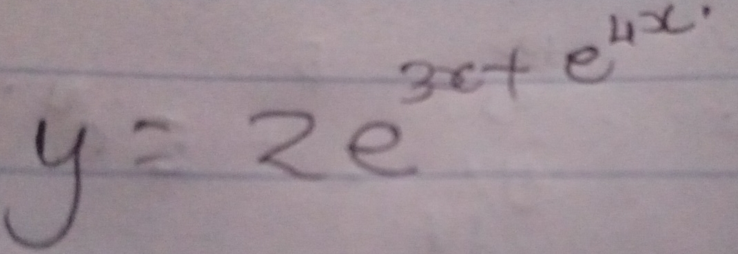 y=2e^(3x+e^4x)