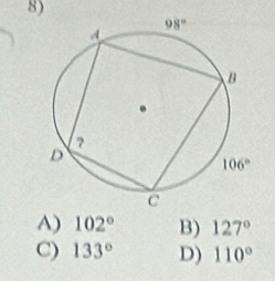 A) 102° B) 127°
C) 133° D) 110°