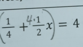 ÷ + ÷x = 4