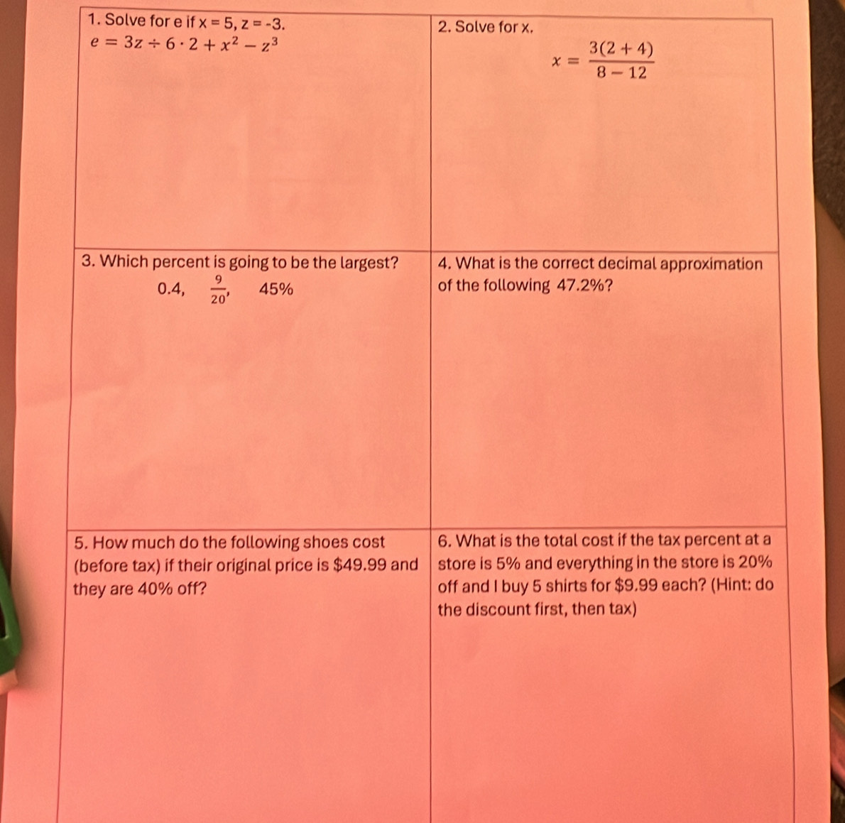 Solve for e if x=5,z=-3. 2. Solve for x.