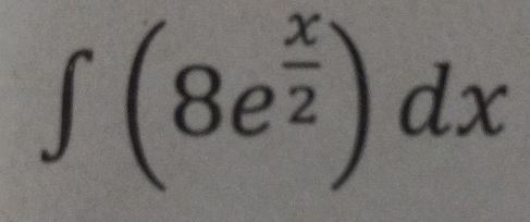 ∈t (8e^(frac x)2)dx