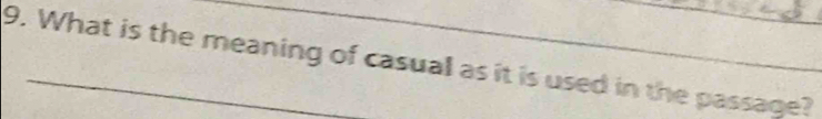 What is the meaning of casuall as it is used in the passage?