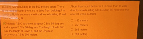 Solved: Building A and building B are 500 meters apart. There About how ...