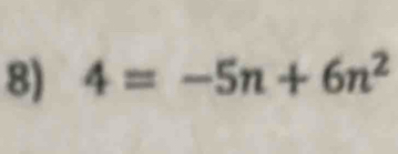 4=-5n+6n^2