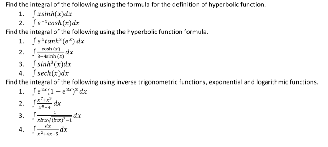 Solved: Find the integral of the following using the formula for the ...